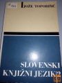 SLOVENSKI KNJIŽNI JEZIK 2  - JOŽE TOPORIŠIČ