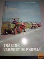 TRAKTOR, VARNOST IN PROMET - MARJAN MRHAR