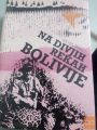 NA DIVJIH REKAH BOLIVIJE - PAVEL ŠIMAC