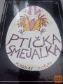 PTIČKA SMEJALKA - MIROSLAV KOŠUTA