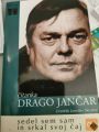 SEDEL SEM SAM IN SRKAL SVOJ ČAJ - DRAGO JANČAR