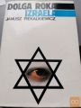 DOLGA ROKA IZRAELA - JANUSZ PIEKALKIEWICZ